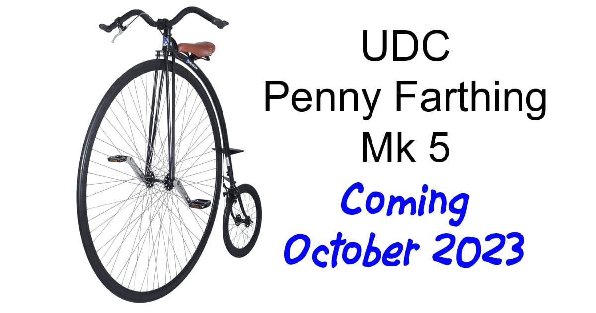 UDC Mk5 Penny Farthing